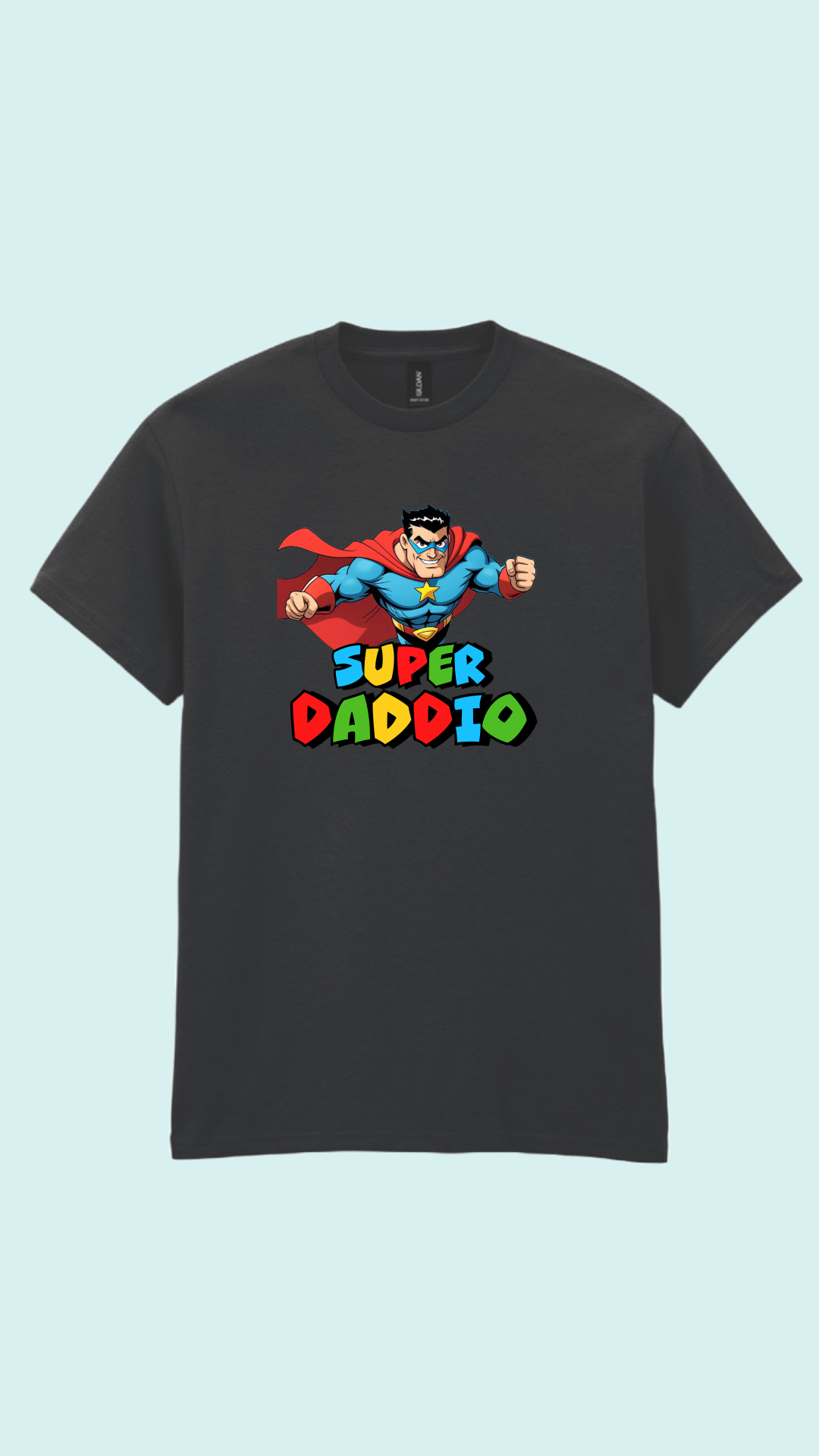 Super Daddio T-shirt