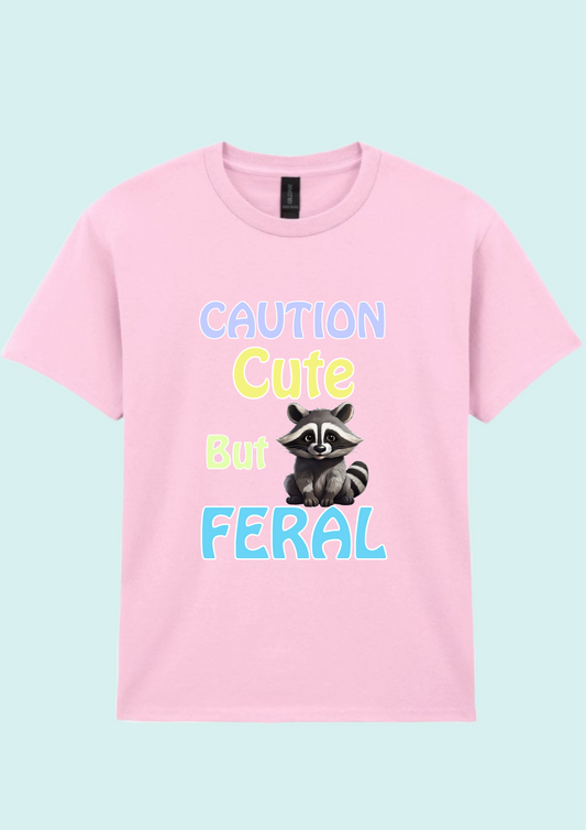 Cute but Feral T-shirt
