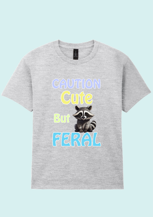 Cute but Feral T-shirt
