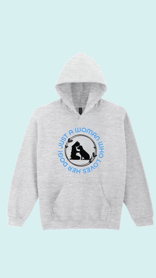 Just a Women that loves her dog Hoodie